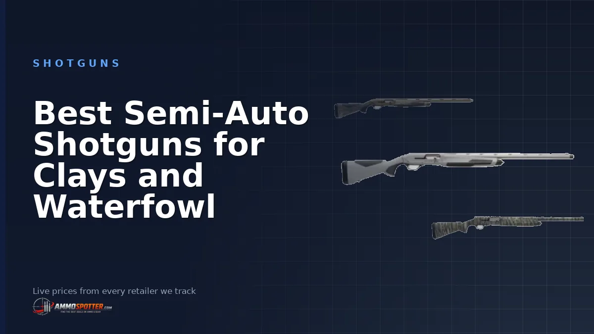 Best Semi-Auto Shotguns for Clays and Waterfowl
